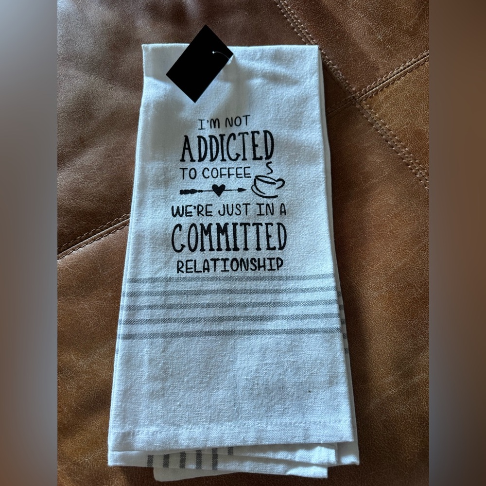 New Not Addicted To Coffee Hand Kitchen Towel White Gray Black